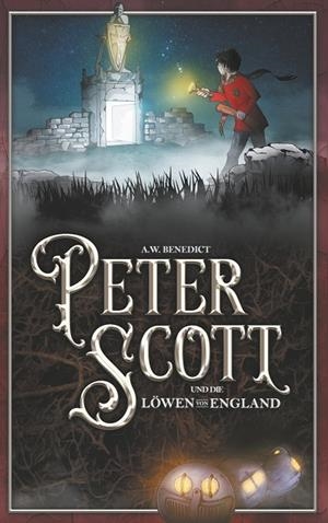 PETER SCOTT UND DIE LÖWEN VON ENGLAND | 9783748173922 | BENEDICT, A.W.