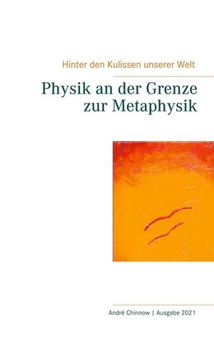 PHYSIK AN DER GRENZE ZUR METAPHYSIK | 9783735788801 | CHINNOW, ANDRE