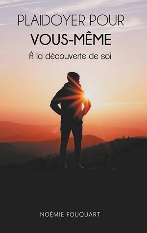PLAIDOYER POUR VOUS-MÊME | 9782322187249 | FOUQUART, NOEMIE