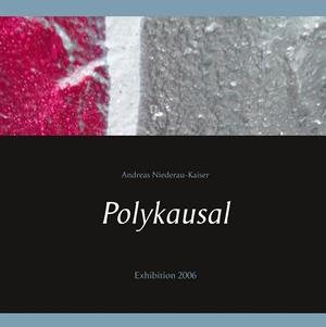 POLYKAUSAL | 9783750429864 | NIEDERAU-KAISER, ANDREAS