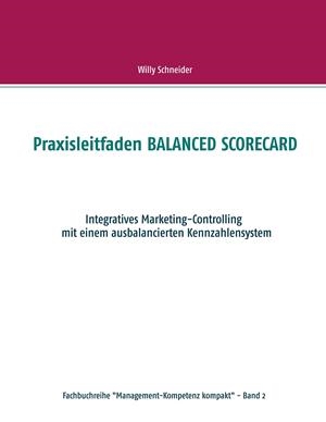 PRAXISLEITFADEN BALANCED SCORECARD | 9783734736636 | SCHNEIDER, WILLY