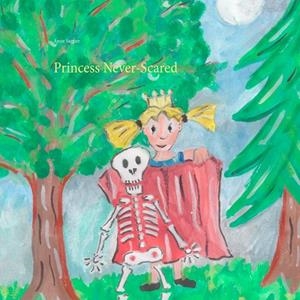 PRINCESS NEVER-SCARED | 9783750428799 | SAGNER, ANNE