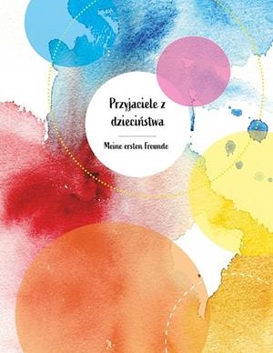 PRZYJACIELE Z DZIECINSTWA  MEINE ERSTEN FREUNDE | 9783750422728 | DJOGO, SABRINA