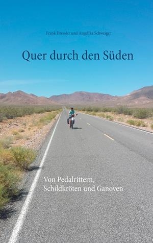 QUER DURCH DEN SÜDEN | 9783735784940 | DRESSLER, FRANK / SCHWEIGER, ANGELIKA