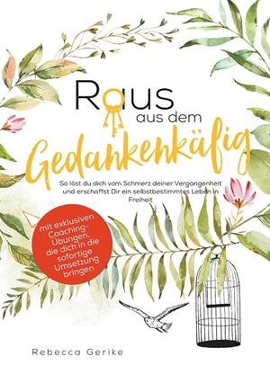 RAUS AUS DEM GEDANKENKÄFIG | 9783749481859 | GERIKE, REBECCA