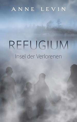 REFUGIUM | 9783748127710 | LEVIN, ANNE