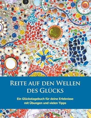 REITE AUF DEN WELLEN DES GLÜCKS | 9783750441286 | FELS, SABINE