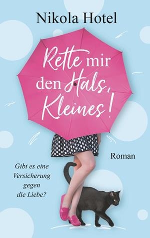 RETTE MIR DEN HALS, KLEINES! | 9783746089515 | HOTEL, NIKOLA