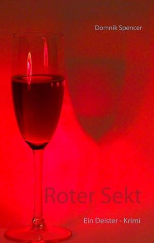 ROTER SEKT | 9783732296033 | SPENCER, DOMNIK
