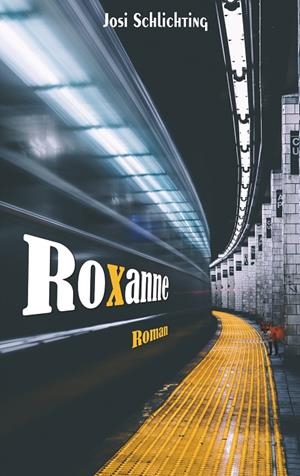 ROXANNE | 9783749408771 | SCHLICHTING, JOSI