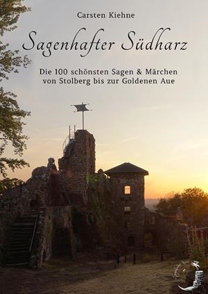 SAGENHAFTER SÜDHARZ | 9783748118916 | KIEHNE, CARSTEN