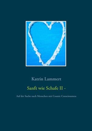 SANFT WIE SCHAFE II | 9783750459809 | LAMMERT, KATRIN