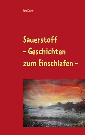 SAUERSTOFF | 9783750437975 | KIRSCH, JENS