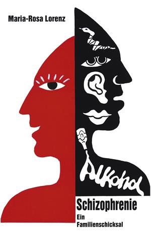 SCHIZOPHRENIE UND ALKOHOL | 9783831131938 | LORENZ, MARIA-ROSA