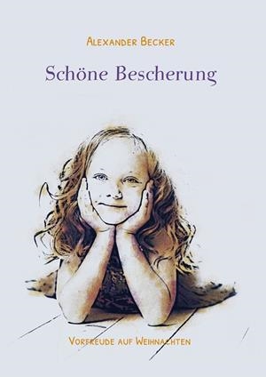 SCHÖNE BESCHERUNG | 9783749426256 | BECKER, ALEXANDER