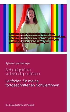 SCHULDGEFÜHLE VOLLSTÄNDIG AUFLÖSEN | 9783748100539 | LYSCHAMAYA, AYLEEN