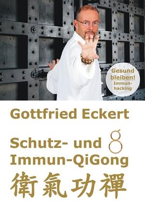 SCHUTZ- UND IMMUN-QIGONG | 9783751931601 | ECKERT, GOTTFRIED