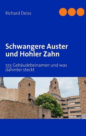 SCHWANGERE AUSTER UND HOHLER ZAHN | 9783839170731 | DEISS, RICHARD