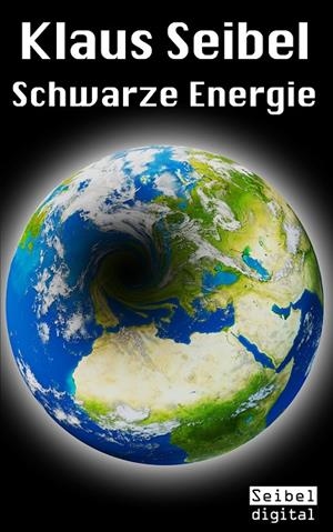 SCHWARZE ENERGIE | 9783743101340 | SEIBEL, KLAUS