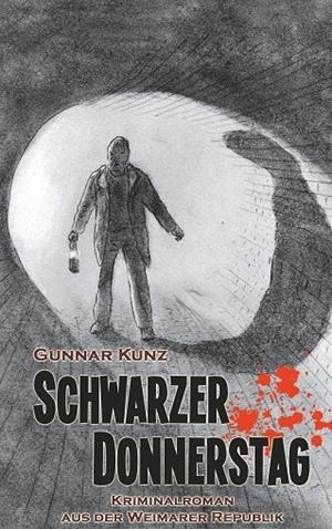 SCHWARZER DONNERSTAG | 9783749487028 | KUNZ, GUNNAR