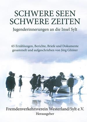 SCHWERE SEEN - SCHWERE ZEITEN | 9783750462755 | FREMDENVERKEHRSVEREIN WESTERLAND / SYLT E.V. (HRSG