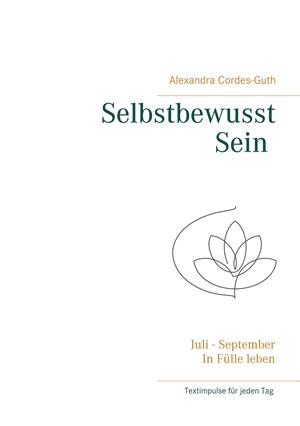 SELBSTBEWUSST SEIN -  IN FÜLLE LEBEN | 9783741284144 | CORDES-GUTH, ALEXANDRA