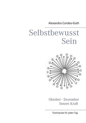 SELBSTBEWUSST SEIN - INNERE KRAFT | 9783749487097 | CORDES-GUTH, ALEXANDRA