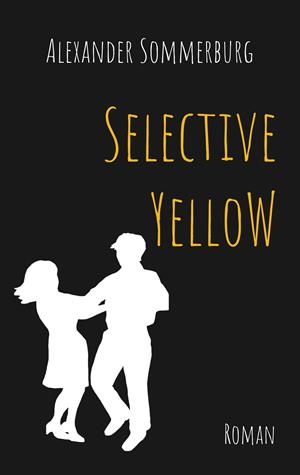SELECTIVE YELLOW | 9783752820133 | SOMMERBURG, ALEXANDER