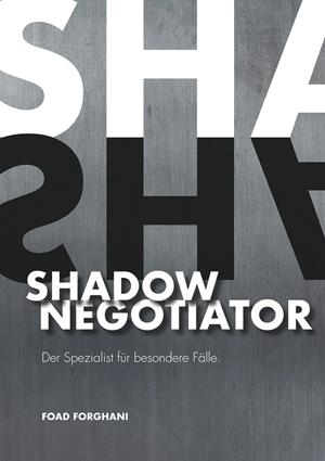 SHADOW NEGOTIATOR | 9783732241378 | FORGHANI, FOAD