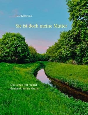 SIE IST DOCH MEINE MUTTER | 9783749453832 | GOLDMANN, ROSE