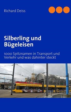 SILBERLING UND BÜGELEISEN | 9783839162699 | DEISS, RICHARD