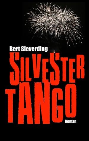 SILVESTERTANGO | 9783750406278 | SIEVERDING, BERT