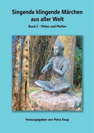 SINGENDE KLINGENDE MÄRCHEN AUS ALLER WELT | 9783750430372