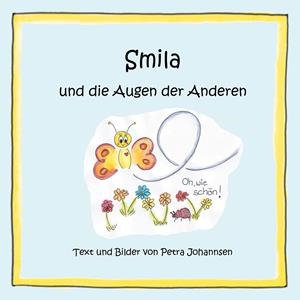 SMILA UND DIE AUGEN DER ANDEREN | 9783750422810 | JOHANNSEN, PETRA