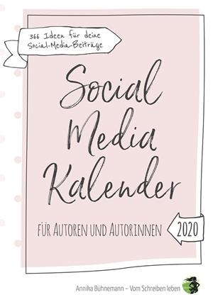 SOCIAL MEDIA KALENDER FÜR AUTOREN UND AUTORINNEN | 9783749480340 | BUHNEMANN, ANNIKA