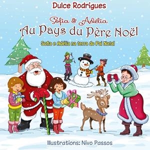 SOFIA & ADÉLIA AU PAYS DU PÈRE NOËL | 9782322188758 | RODRIGUES, DULCE