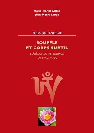 SOUFFLE ET CORPS SUBTIL | 9782322210268 | LAFFEZ, MARIE JEANNE / LAFFEZ, JEAN PIERRE