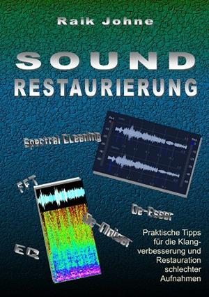 SOUND-RESTAURIERUNG | 9783750413856 | JOHNE, RAIK