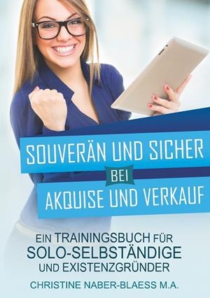 SOUVERÄN UND SICHER BEI AKQUISE UND VERKAUF | 9783735782267 | NABER-BLAESS, CHRISTINE