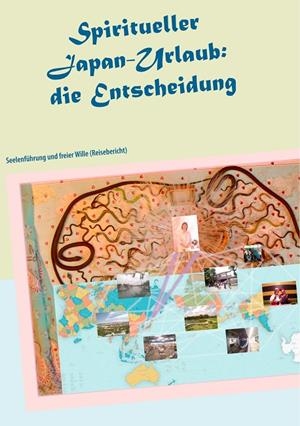 SPIRITUELLER JAPAN-URLAUB: DIE ENTSCHEIDUNG | 9783750419117 | LYSCHAMAYA, AYLEEN