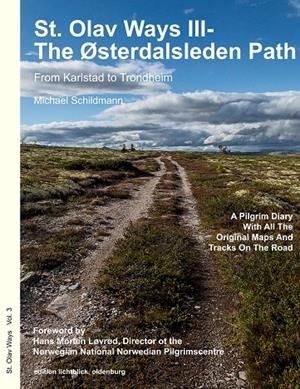 ST. OLAV WAYS III- THE ØSTERDALSLEDEN PATH | 9783750480131 | SCHILDMANN, MICHAEL