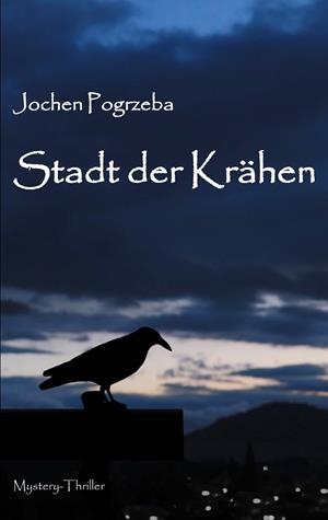 STADT DER KRÄHEN | 9783743167742 | POGRZEBA, JOCHEN