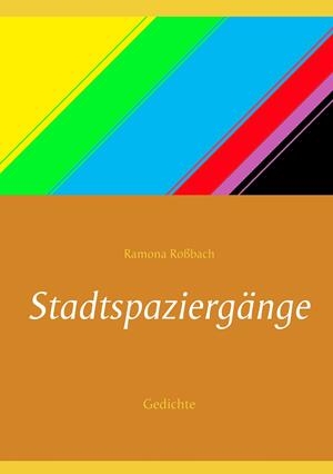 STADTSPAZIERGÄNGE | 9783752897685 | ROSSBACH, RAMONA