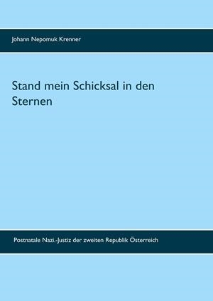 STAND MEIN SCHICKSAL IN DEN STERNEN | 9783734723490 | KRENNER, JOHANN NEPOMUK