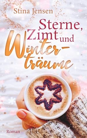 STERNE, ZIMT UND WINTERTRÄUME | 9783750413580 | JENSEN, STINA