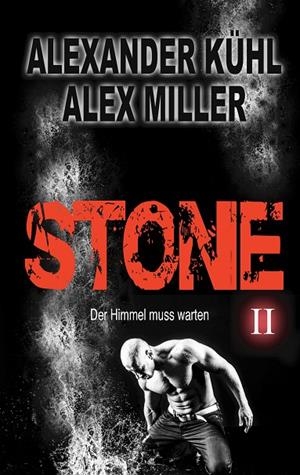 STONE II | 9783749486441 | MILLER, ALEX / KUHL, ALEXANDER