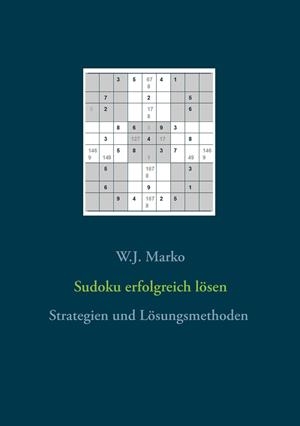 SUDOKU ERFOLGREICH LÖSEN | 9783752898385 | MARKO, W.J.