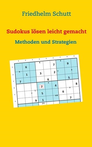 SUDOKUS LÖSEN LEICHT GEMACHT | 9783743164918 | SCHUTT, FRIEDHELM