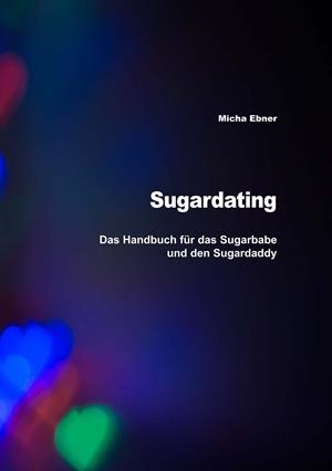 SUGARDATING | 9783749481217 | EBNER, MICHA