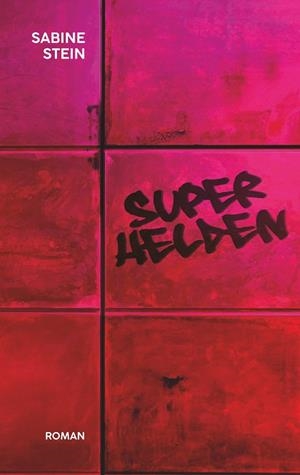 SUPERHELDEN | 9783749481378 | STEIN, SABINE